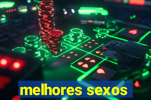 melhores sexos